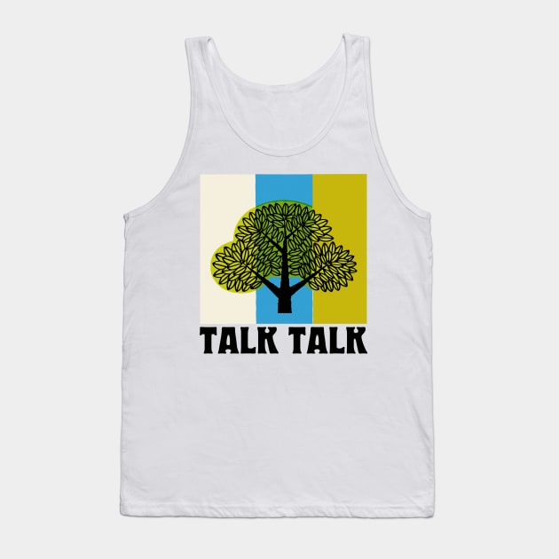 Talk Talk  • Original Retro Style Aesthetic Design Tank Top by unknown_pleasures